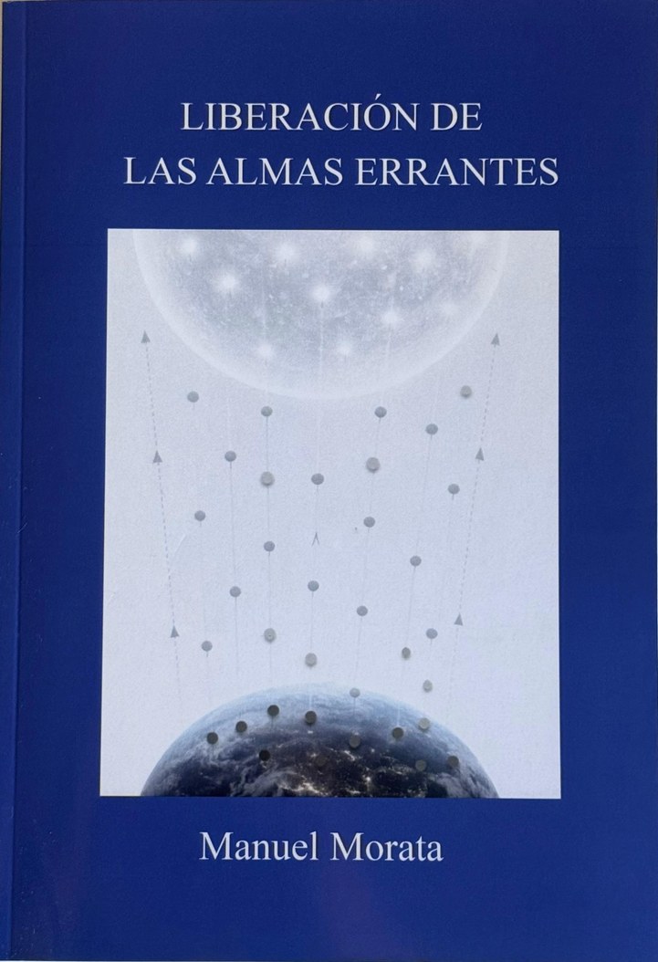 Liberación de las almas errantes Portada del libro Liberación de las almas errantes, de Manuel Morata